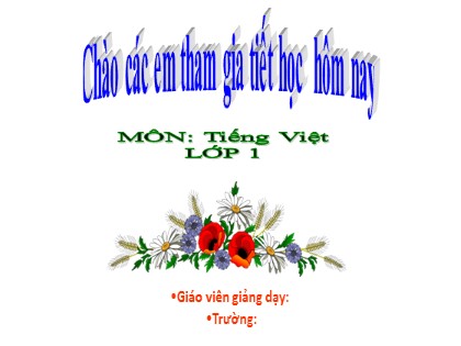 Bài giảng Tiếng Việt Lớp 1 (Sách Kết nối tri thức) - Bài: Ôn tập Chủ đề 1