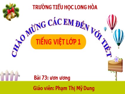 Giáo án Tiếng Việt Lớp 1 - Bài 73: ươn ương - Phạm Thị Mỹ Dung