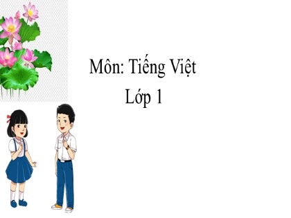 Giáo án Tiếng Việt Lớp 1 - Chủ đề 9: Vui học