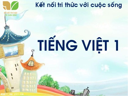 Bài giảng môn Tiếng Việt 1 (Kết nối tri thức với cuộc sống) - Bài 46: ac ăc âc