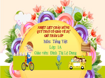 Bài giảng Tiếng Việt 1 (Cánh diều) - Bài 12: L l H h - Đinh Thị Lệ Dung