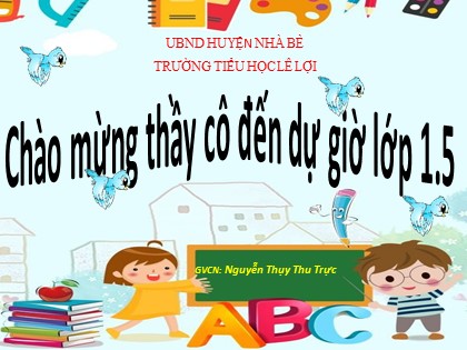 Bài giảng Tiếng Việt 1 (Cánh diều) - Bài 2: et êt it (Tiết 2) - Năm học 2022-2023 - Nguyễn Thụy Thu Trực