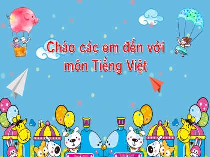 Bài giảng Tiếng Việt 1 (Cánh diều) - Bài 22: T t Tr tr - Năm học 2023-2024