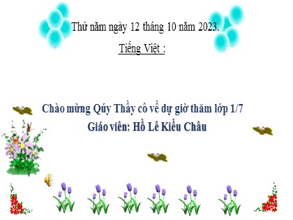 Bài giảng Tiếng Việt 1 (Cánh diều) - Bài 24: ua, ưa - Năm học 2023-2024 - Hồ Lê Kiều Châu