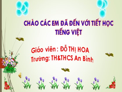 Bài giảng Tiếng Việt 1 (Cánh diều) - Bài 24: ua, ưa - Năm học 2023-2024 - Đỗ Thị Hoa