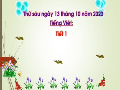 Bài giảng Tiếng Việt 1 (Cánh diều) - Bài 29: Luyện tập chính tả - Năm học 2023-2024