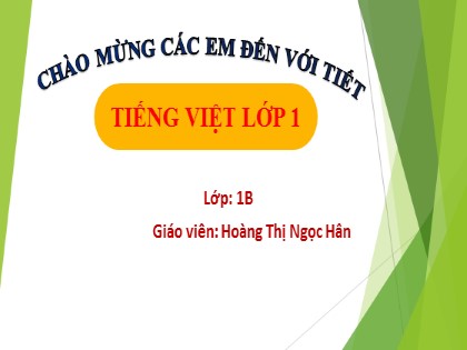 Bài giảng Tiếng Việt 1 (Cánh diều) - Bài 3: C c ´ - Hoàng Thị Ngọc Hân