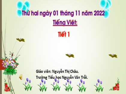 Bài giảng Tiếng Việt 1 (Cánh diều) - Bài 31: an ăn ân - Năm học 2022-2023 - Nguyễn Thị Châu