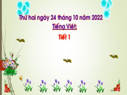 Bài giảng Tiếng Việt 1 (Cánh diều) - Bài 32: on ôn ơn - Năm học 2022-2023 - Nguyễn Thị Thoả