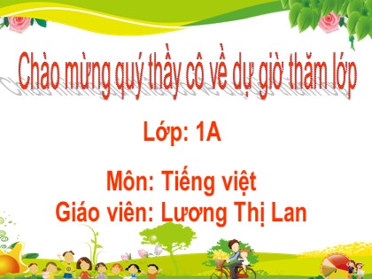 Bài giảng Tiếng Việt 1 (Cánh diều) - Bài 33: en ên in un - Năm học 2023-2024 - Lương Thị Lan