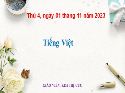 Bài giảng Tiếng Việt 1 (Cánh diều) - Bài 39: oi ôi ơi - Năm học 2023-2024 - Kim Thị Cúc