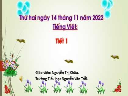 Bài giảng Tiếng Việt 1 (Cánh diều) - Bài 47: oc ôc uc ưc - Năm học 2022-2023 - Nguyễn Thị Châu