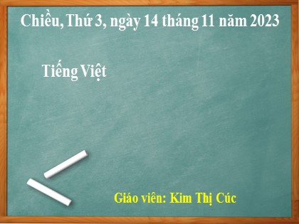 Bài giảng Tiếng Việt 1 (Cánh diều) - Bài 48: at ăt ât - Năm học 2023-2024 - Kim Thị Cúc