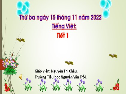 Bài giảng Tiếng Việt 1 (Cánh diều) - Bài 48: at ăt ât - Năm học 2022-2023 - Nguyễn Thị Châu