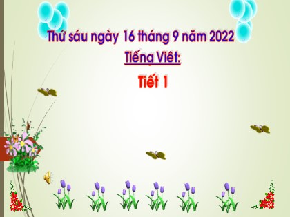 Bài giảng Tiếng Việt 1 (Cánh diều) - Bài 5: Ôn tập và kể chuyện - Năm học 2022-2023