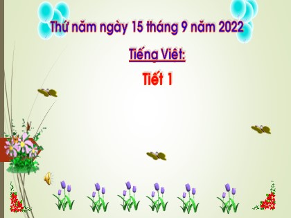 Bài giảng Tiếng Việt 1 (Cánh diều) - Bài 9: Ơ ơ dấu ngã - Năm học 2022-2023
