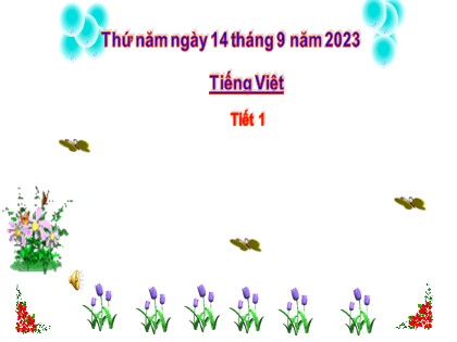 Bài giảng Tiếng Việt 1 (Cánh diều) - Bài 9: Ơ ơ ˜ - Năm học 2023-2024