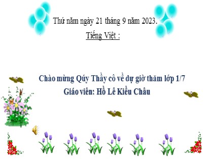 Bài giảng Tiếng Việt 1 (Cánh diều) - Bài 9: Ơ ơ ˜ - Năm học 2023-2024 - Hồ Lê Kiều Châu