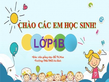 Bài giảng Tiếng Việt 1 (Cánh diều) - Tiết 1+2, Bài 29: Luyện tập chính tả - Năm học 2023-2024 - Đỗ Thị Hoa