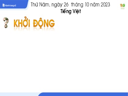 Bài giảng Tiếng Việt 1 (Kết nối tri thức với cuộc sống) - Bài 39: oi ôi ơi  - Năm học 2023-2024