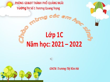 Bài giảng Toán 1 (Kết nối tri thức với cuộc sống) - Bài 5: Mấy và mấy - Năm học 2021-2022 - Trương Thị Kim Hà