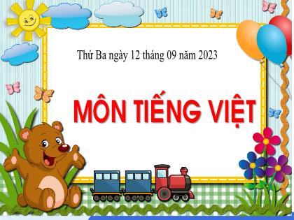 Bài giảng Tiếng Việt 1 (Cánh diều) - Bài 2: Ô ô - Năm học 2023-2024