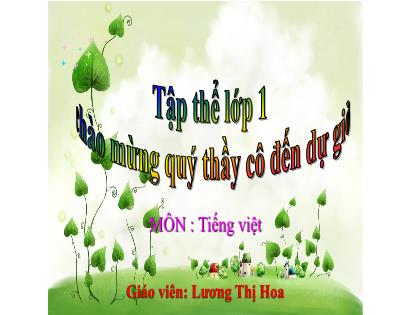 Bài giảng Tiếng Việt 1 (Cánh diều) - Bài 21: Ôn tập - Lương Thị Hoa