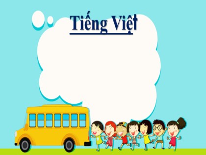 Bài giảng Tiếng Việt 1 (Chân trời sáng tạo) - Bài 3: G – g Gh – gh