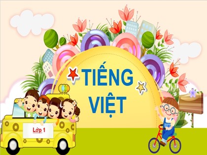 Bài giảng Tiếng Việt 1 (Chân trời sáng tạo) - Chủ đề 11: Bạn bè - Bài 1: An ăn ân - Hồ Thị Quế
