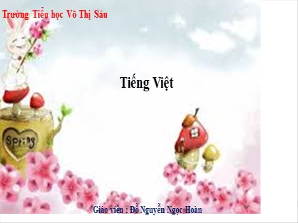 Bài giảng Tiếng Việt 1 (Kết nối tri thức với cuộc sống) - Bài 13: Ư ư U u - Trường Tiểu học Võ Thị Sáu