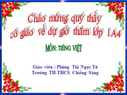 Bài giảng Tiếng Việt 1 (Kết nối tri thức với cuộc sống) - Bài 34: Am ăm âm - Năm học 2023-2024 - Phùng Thị Ngọc Tú