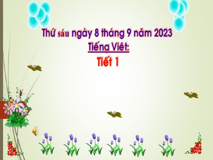 Bài giảng Tiếng Việt Lớp 1 (Chân trời sáng tạo) - Bài 4: E e Ê ê - Năm học 2023-2024