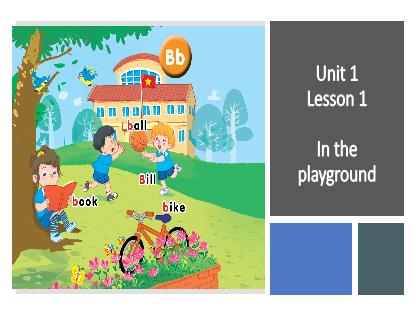 Bài giảng Tiếng Anh 1 (Global success) - Unit 1: In the school playground (Period 1)