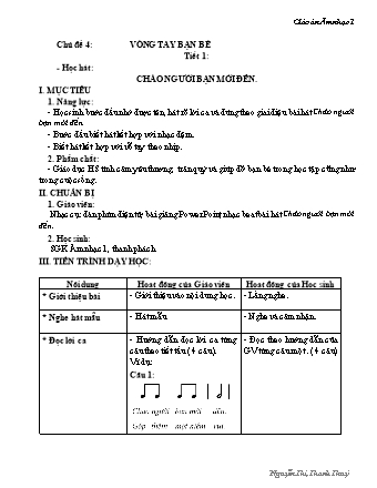 Giáo án Âm nhạc 1 (Kết nối tri thức) - Chủ đề 4: Vòng tay bạn bè. Học hát: Chào người bạn mới đến