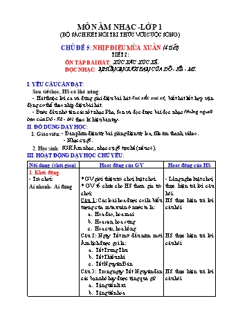 Giáo án Âm nhạc 1 (Kết nối tri thức) - Chủ đề 5: Nhịp điệu mùa xuân. Ôn tập bài hát: Xúc xắc xúc xẻ. Đọc nhạc: Những người bạn của Đô-rê-mi