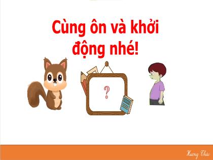 Bài giảng Tiếng Việt Lớp 1 - Bài 44: Ui ưi - Phan Thị Thanh Huyền
