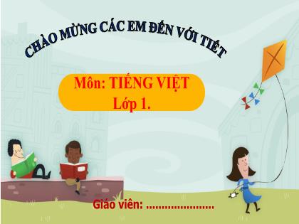 Bài giảng Tiếng Việt Lớp 1 - Bài 47: Oc, ôc, uc, ưc - Nguyễn Thị Nguyên