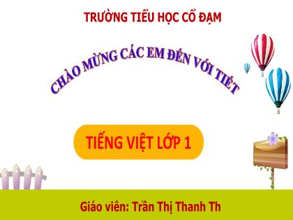 Bài giảng Tiếng Việt Lớp 1 - Bài 56: Ep, êp, ip, up - Trần Thị Thanh Thủy