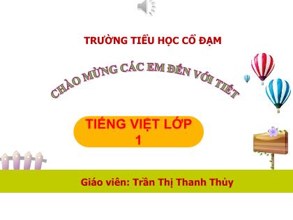 Bài giảng Tiếng Việt Lớp 1 - Bài 67: Uôc uôt - Trần Thị Thanh Thủy