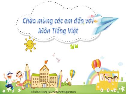 Bài giảng Tiếng Việt Lớp 1 - Bài 68: Uôn uông - Phan Thị Thanh Huyền