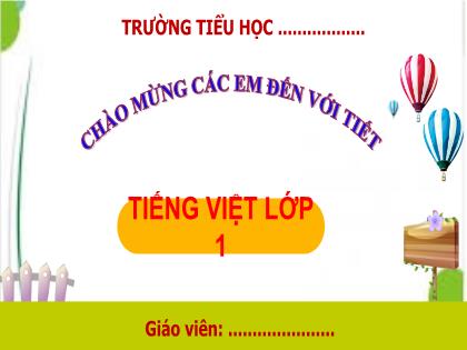 Bài giảng Tiếng Việt Lớp 1 - Bài 75: Ôn và kể chuyện Chuyện của mây - Phan Thị Thanh Huyền
