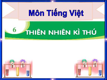 Bài giảng Tiếng Việt Lớp 1 - Chủ đề 6: Thiên nhiên kỳ thú - Bài 2: Bảy sắc cầu vồng - Phan Thị Thanh Huyền