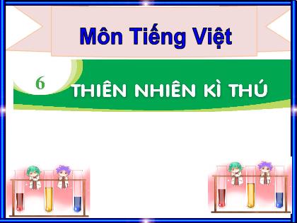 Bài giảng Tiếng Việt Lớp 1 - Chủ đề 6: Thiên nhiên kỳ thú - Bài 3: Chúa tể rừng xanh - Phan Thị Thanh Huyền