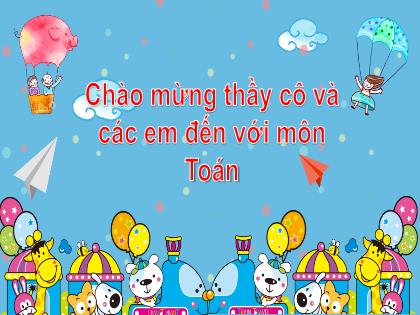 Bài giảng Toán Lớp 1 - Chủ đề 2: Làm quen với một số hình phẳng - Bài 7: Hình vuông, hình tròn, hình tam giác, hình chữ nhật - Phan Thị Thanh Huyền