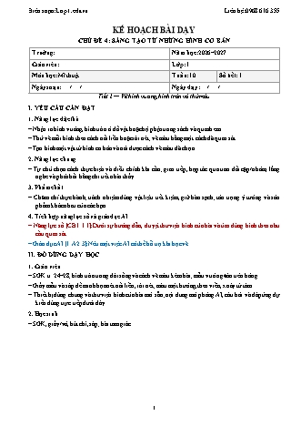Giáo án Mĩ thuật lớp 1 năm học 2026-2027 - Tuần 10 - Chủ đề 4. Sáng tạo từ những hình cơ bản - Tiết 2. Vẽ hình vuông, hình tròn và thử màu (Tích hợp năng lực số và AI)