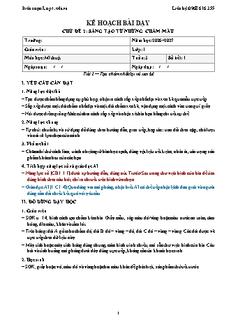 Giáo án Mĩ thuật lớp 1 năm học 2026-2027 - Tuần 3 - Chủ đề 2. Sáng tạo từ những chấm màu - Tiết 2. Tạo chấm nhắc lại và xen kẽ (Tích hợp năng lực số và AI)